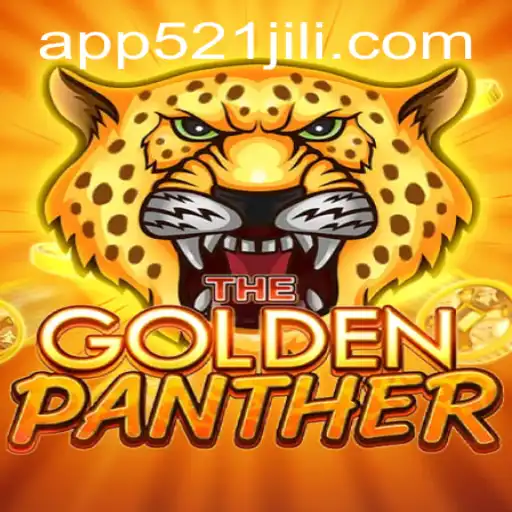 Exploring the Thrilling World of GOLDENPANTHER with 521jili