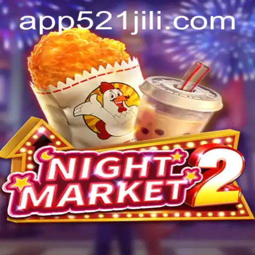 Discover the Exciting World of NightMarket2 with 521jili