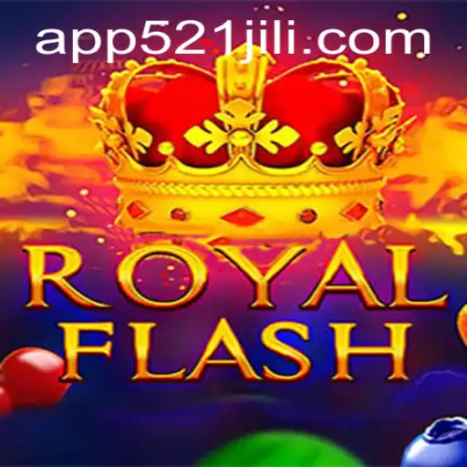 Experience the Thrill of RoyalFlash: A Game-Changer with 521jili