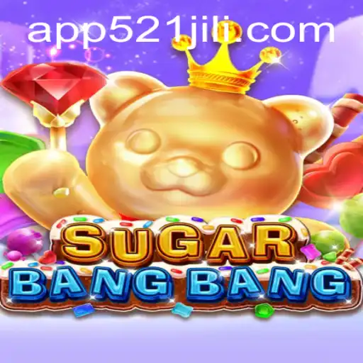 Exploring SUGARBANGBANG: A Dive into the World of Interactive Fun with 521jili